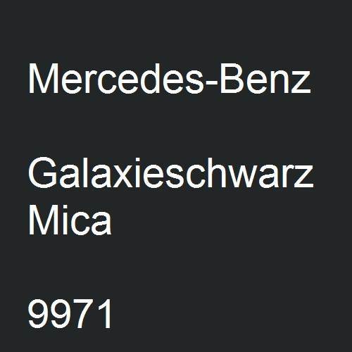 Mercedes-Benz, Galaxieschwarz Mica, 9971.